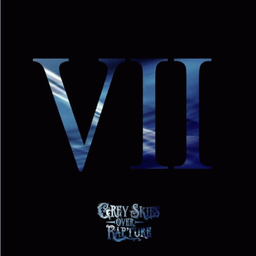 Grey Skies Over Rapture : VII